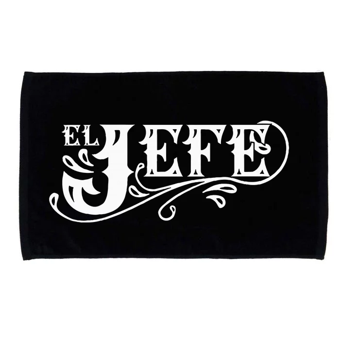 El Jefe The Boss In Spanish Funny Mexican Quote Microfiber Hand Towel