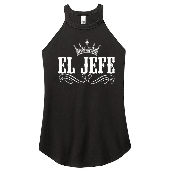 EL JEFE The Boss The King Mexican Women’s Perfect Tri Rocker Tank