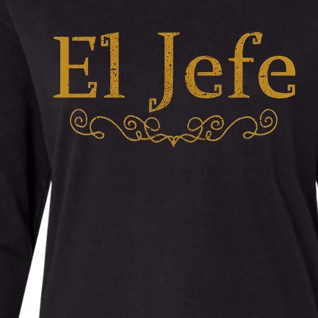 El Jefe The Boss In Spanish Funny Mexican Boss Gift Womens Cotton Relaxed Long Sleeve T-Shirt