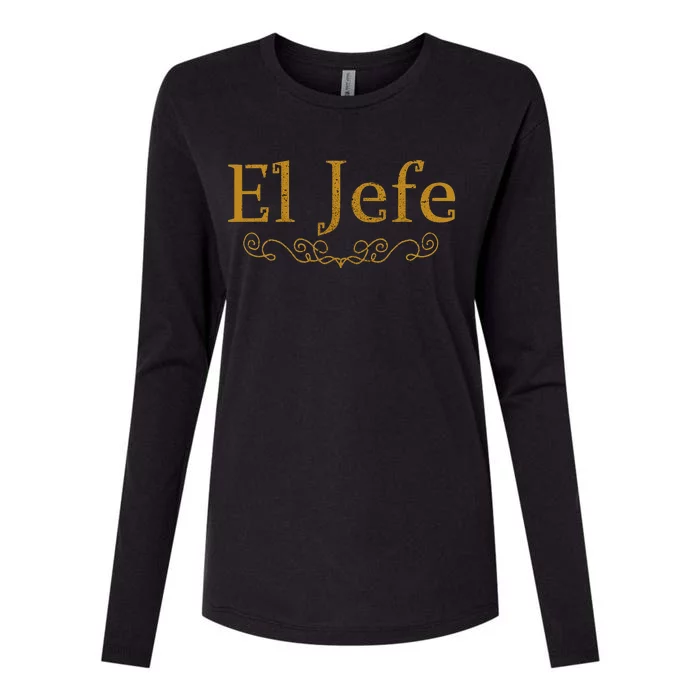 El Jefe The Boss In Spanish Funny Mexican Boss Gift Womens Cotton Relaxed Long Sleeve T-Shirt