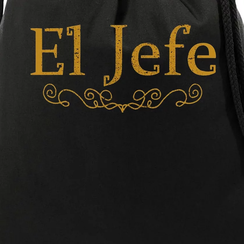 El Jefe The Boss In Spanish Funny Mexican Boss Gift Drawstring Bag