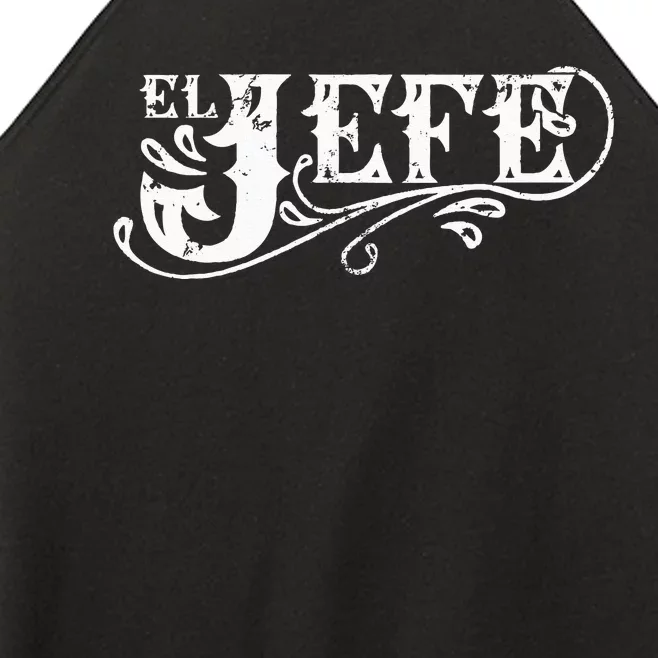 El Jefe The Boss in Spanish Funny Mexican Quote Women’s Perfect Tri Rocker Tank