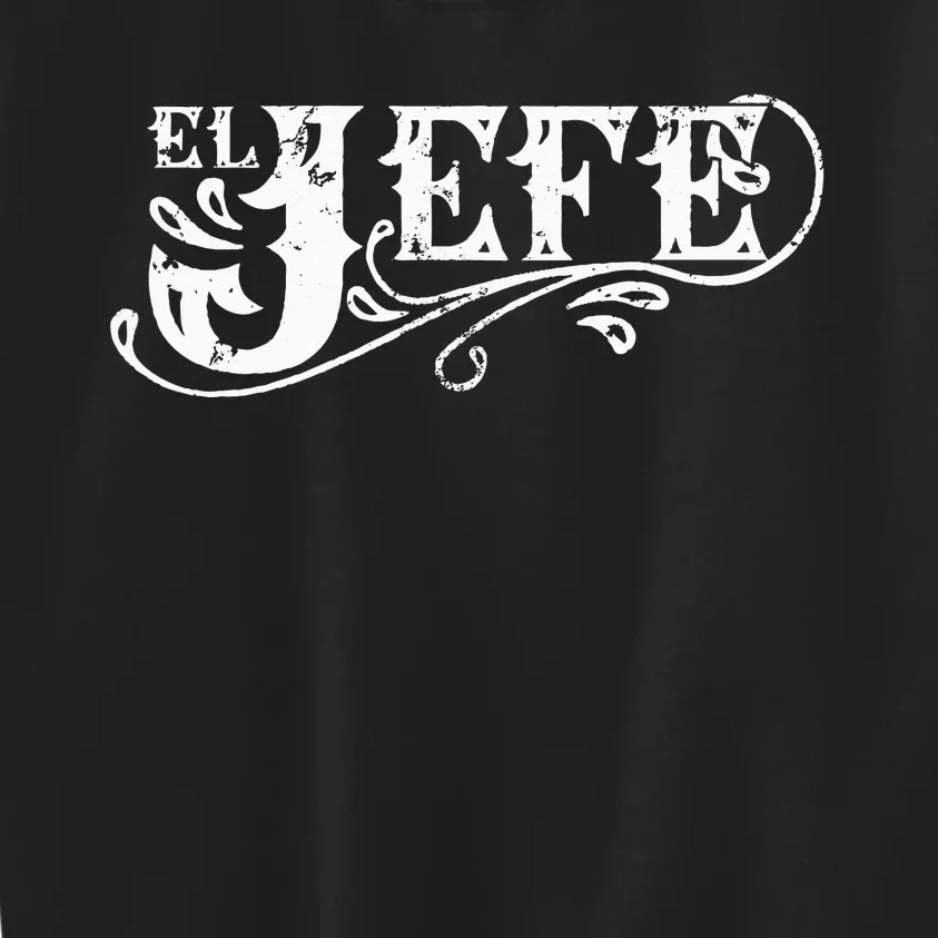 El Jefe The Boss in Spanish Funny Mexican Quote Kids Sweatshirt