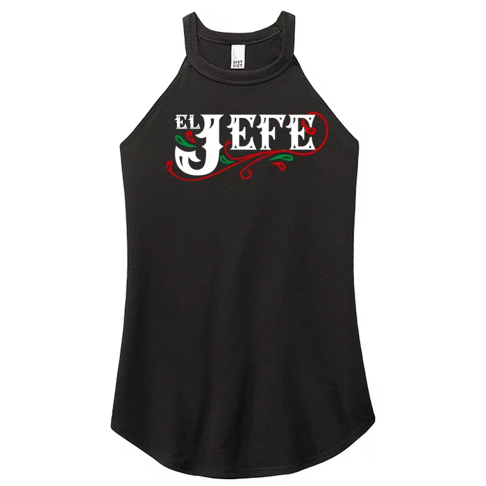 El Jefe The Boss In Spanish Funny Mexican Quote Women’s Perfect Tri Rocker Tank