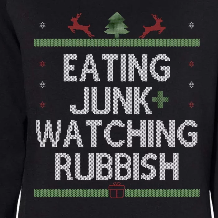 Eating Junk Watching Rubbish Funny Christmas Womens California Wash Sweatshirt