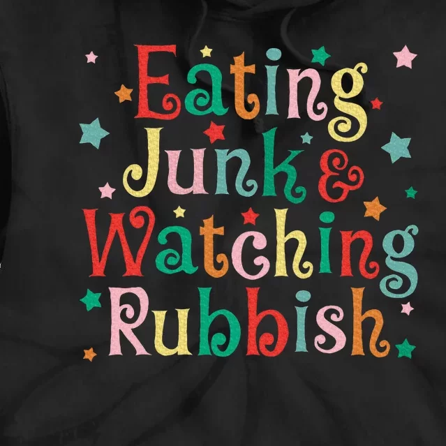 Eating Junk Xmas Food And Watching Rubbish Christmas Funny Tie Dye Hoodie