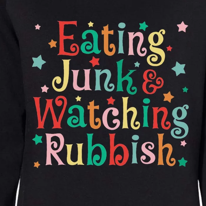 Eating Junk Xmas Food And Watching Rubbish Christmas Womens California Wash Sweatshirt