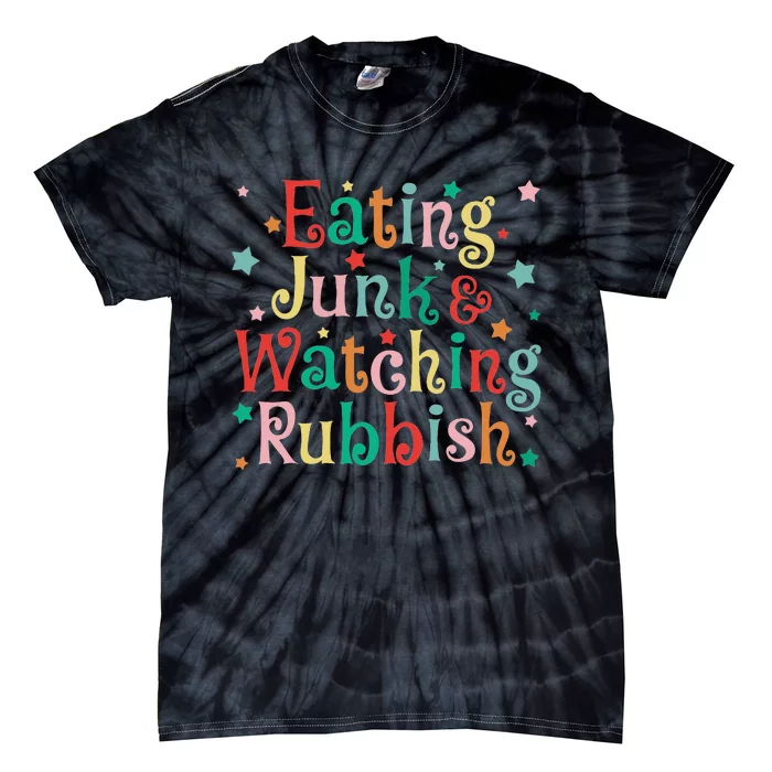 Eating Junk Xmas Food And Watching Rubbish Christmas Tie-Dye T-Shirt