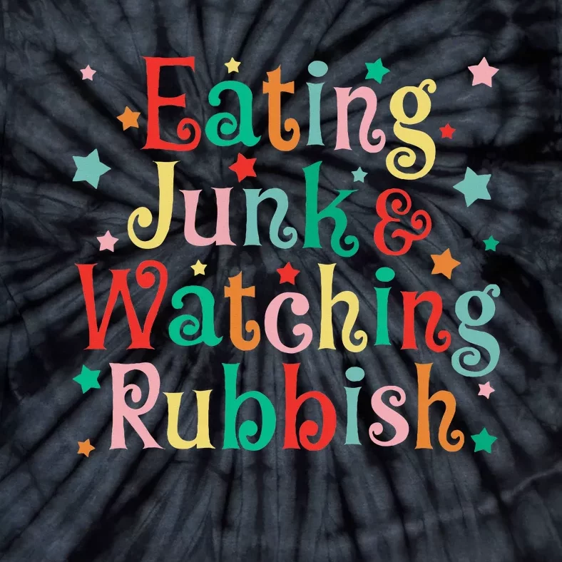 Eating Junk Xmas Food And Watching Rubbish Christmas Funny Tie-Dye T-Shirt