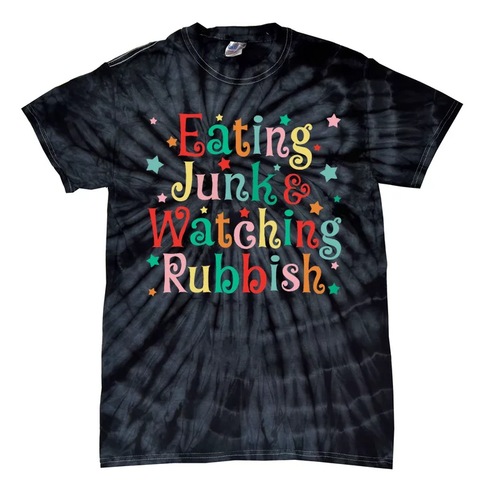 Eating Junk Xmas Food And Watching Rubbish Christmas Funny Tie-Dye T-Shirt