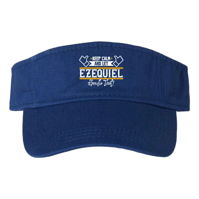 Ezequiel | Keep Calm And Let Ezequiel Handle That Sweatshirt Valucap Bio-Washed Visor