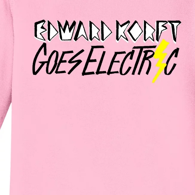 Edward Korft Goes Electric Edward Korft Merch Baby Long Sleeve Bodysuit