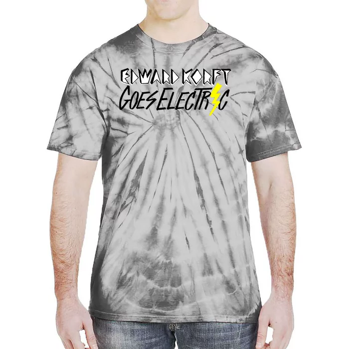 Edward Korft Goes Electric Edward Korft Merch Tie-Dye T-Shirt