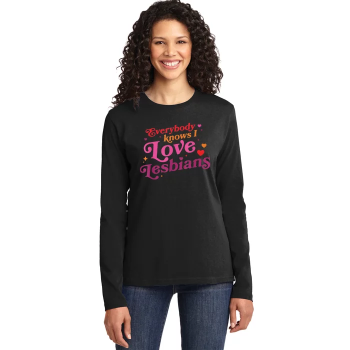 Everybody Knows I Love Lesbians Heart LGBT Valentine's Day Ladies Long Sleeve Shirt