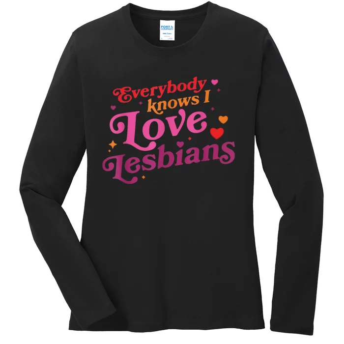 Everybody Knows I Love Lesbians Heart LGBT Valentine's Day Ladies Long Sleeve Shirt