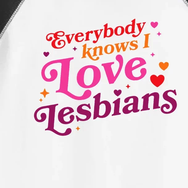 Everybody Knows I Love Lesbians Heart Lgbt Toddler Fine Jersey T-Shirt