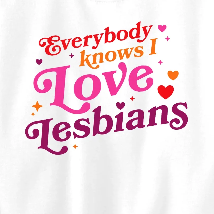 Everybody Knows I Love Lesbians Heart Lgbt Kids Sweatshirt