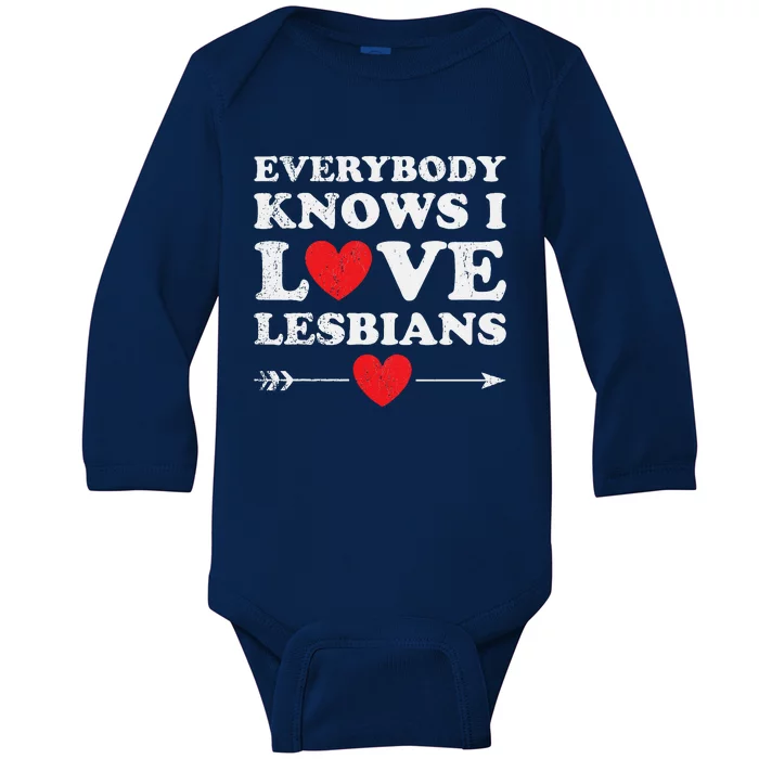 Everybody Knows I Love Lesbians Baby Long Sleeve Bodysuit