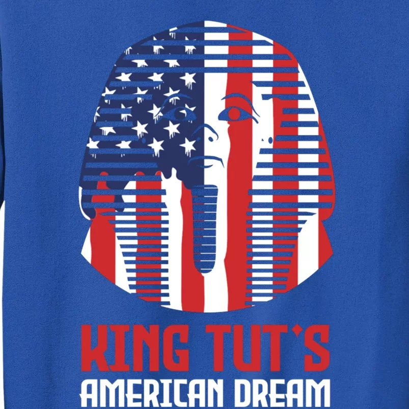 Egyptian King Statue Funny King Tut's American Dream Gift Sweatshirt