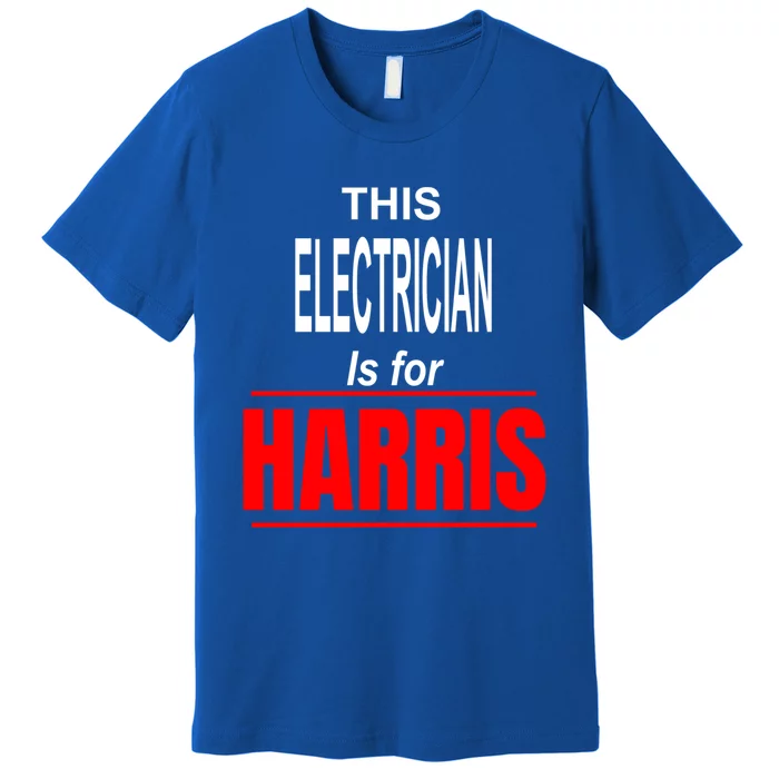 Electrician Kamala Supports Harris President 2024 Harris Gift Premium T-Shirt