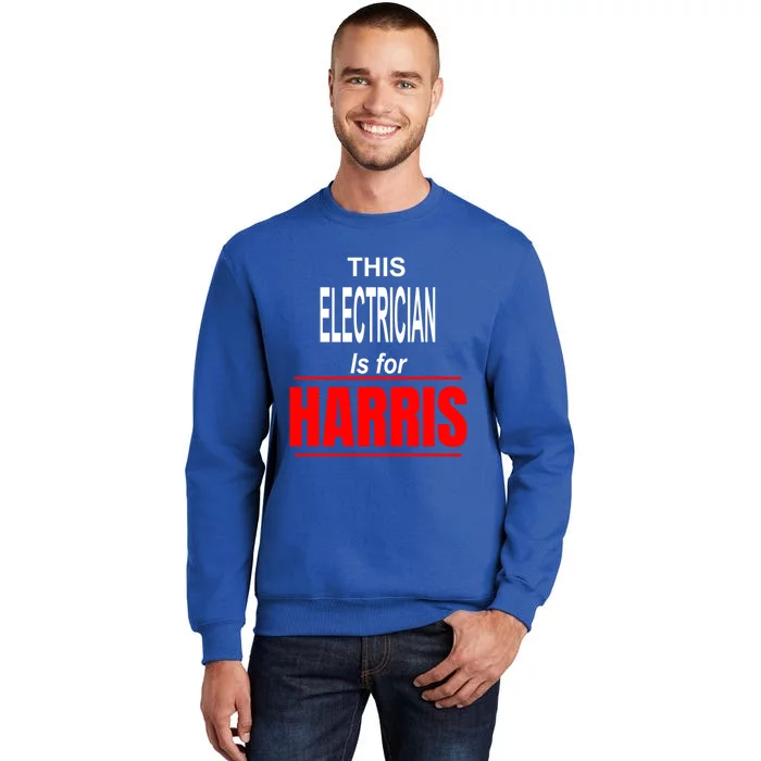 Electrician Kamala Supports Harris President 2024 Harris Gift Tall Sweatshirt