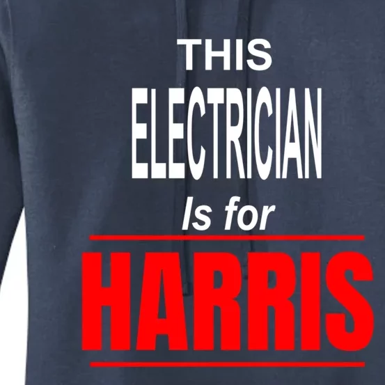 Electrician Kamala Supports Harris President 2024 Harris Gift Women's Pullover Hoodie