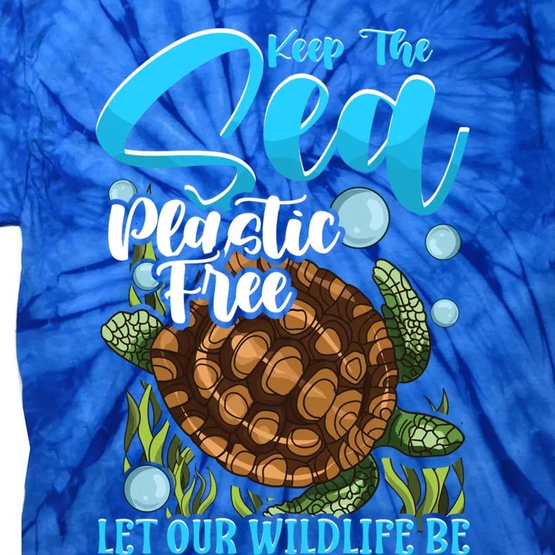 Environtal Keep The Sea Plastic Free Save Wildlife Turtle Gift Tie-Dye T-Shirt