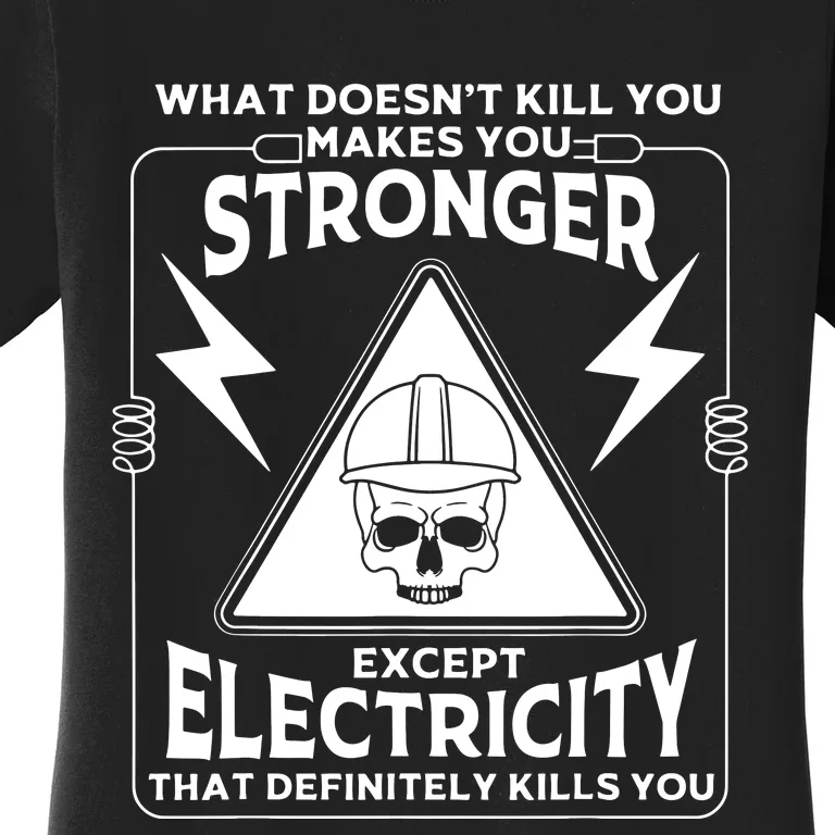 Electricity Kill You Lineman Women's T-Shirt