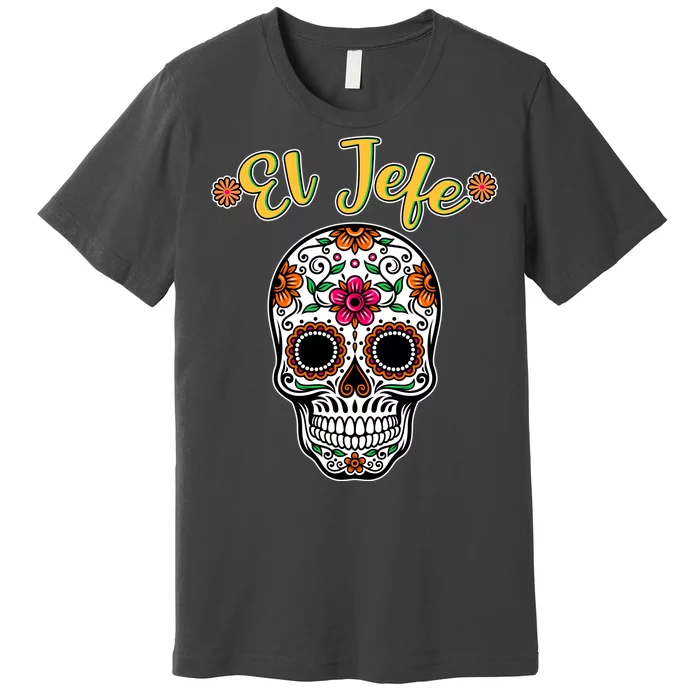 El Jefe Dia De Los Muertos Premium T-Shirt