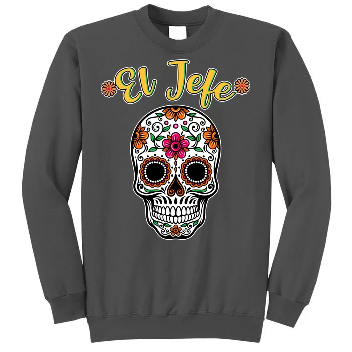 El Jefe Dia De Los Muertos Tall Sweatshirt