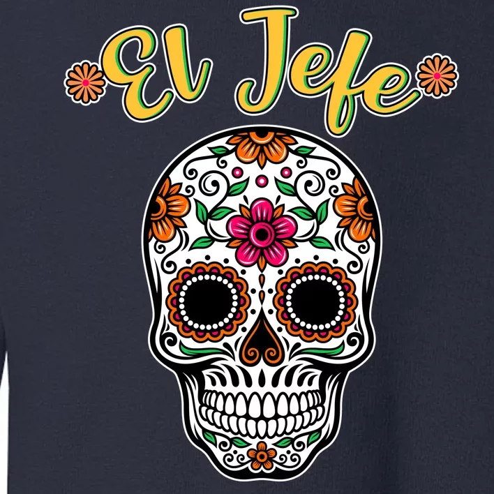 El Jefe Dia De Los Muertos Toddler Sweatshirt