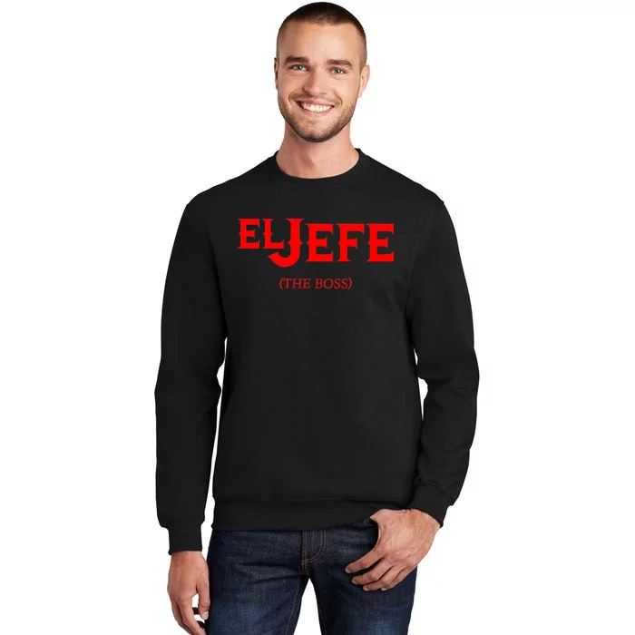 El Jefe (The Boss) Funny Text Logo Tall Sweatshirt