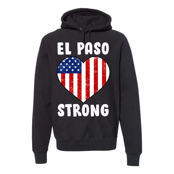 El Paso Strong American Texas Heart Premium Hoodie