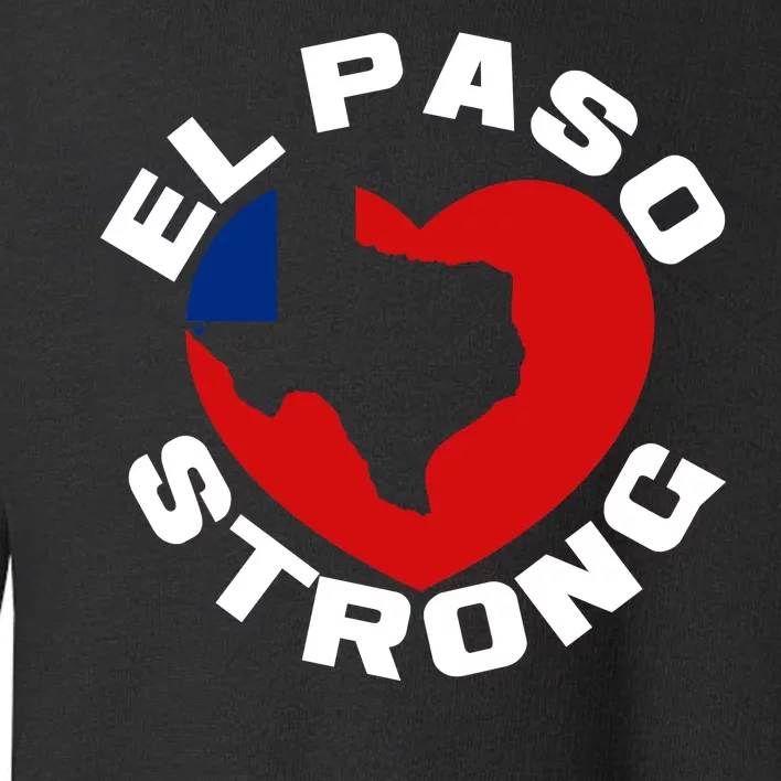 El Paso Strong Texas Heart Toddler Sweatshirt