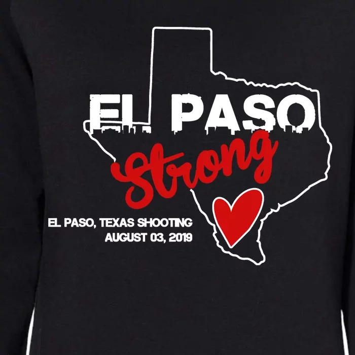 El Paso Strong Texas Shooting Womens California Wash Sweatshirt