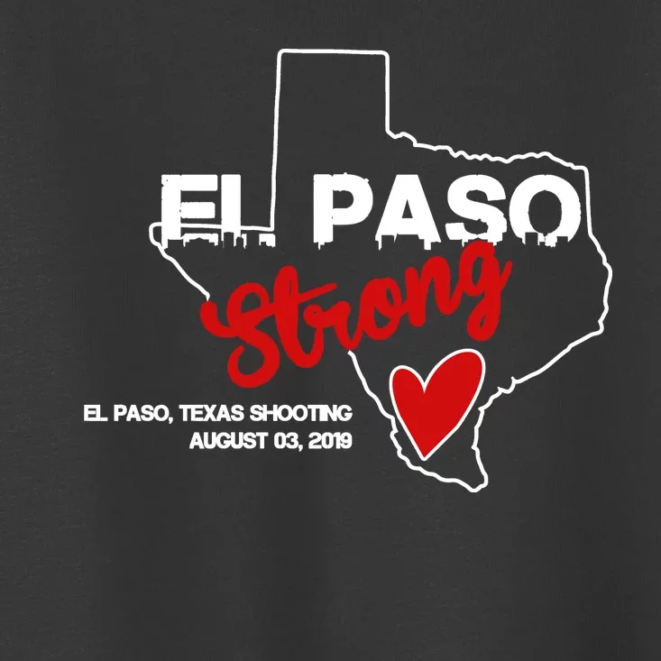 El Paso Strong Texas Shooting Toddler T-Shirt