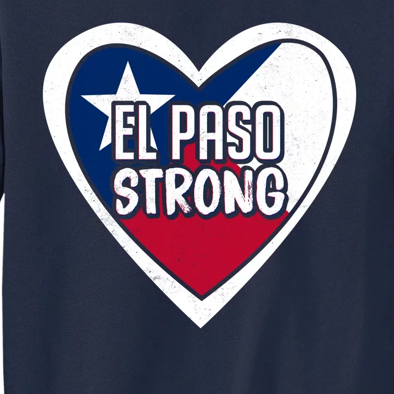 El Paso Texas Strong Tall Sweatshirt