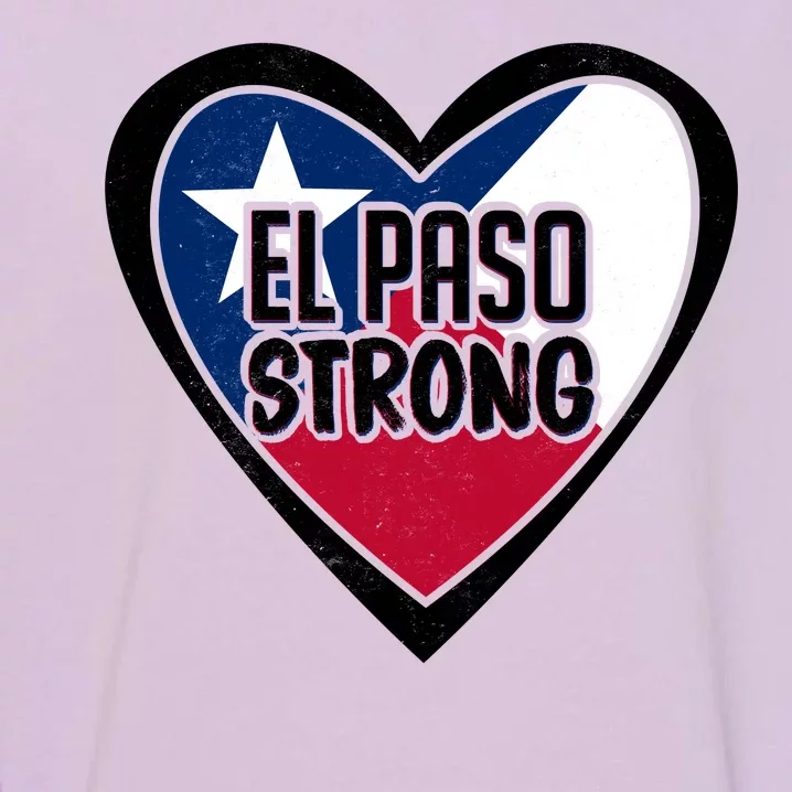 El Paso Texas Strong Garment-Dyed Sweatshirt