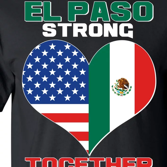 El Paso Texas Strong Together Heart Tall T-Shirt