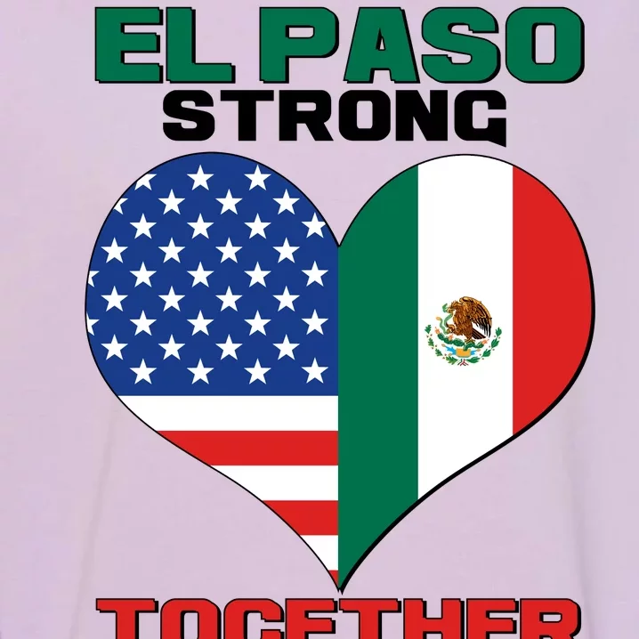 El Paso Texas Strong Together Heart Garment-Dyed Sweatshirt