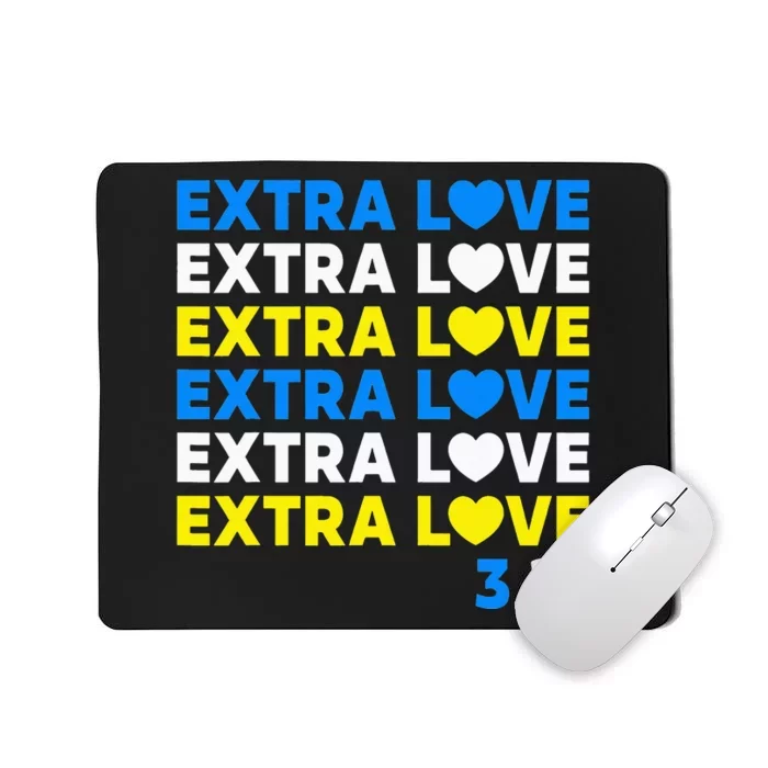 Extra Love 3.21 World Down Syndrome Awareness Day March 21 Mousepad