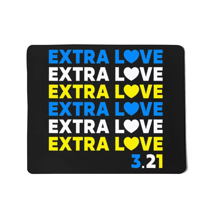 Extra Love 3.21 World Down Syndrome Awareness Day March 21 Mousepad