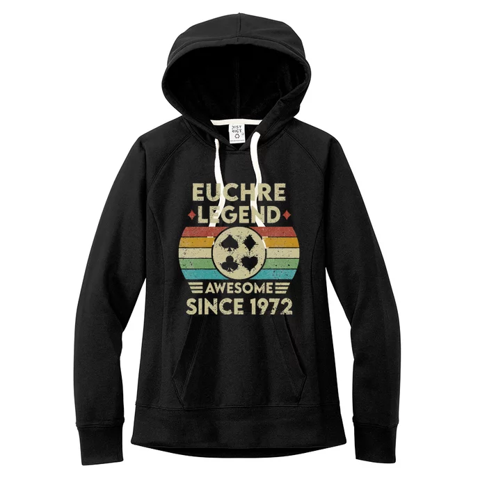 Euchre Legend 50 Years Old Awesome Since 1972 Euchre Women's Fleece Hoodie