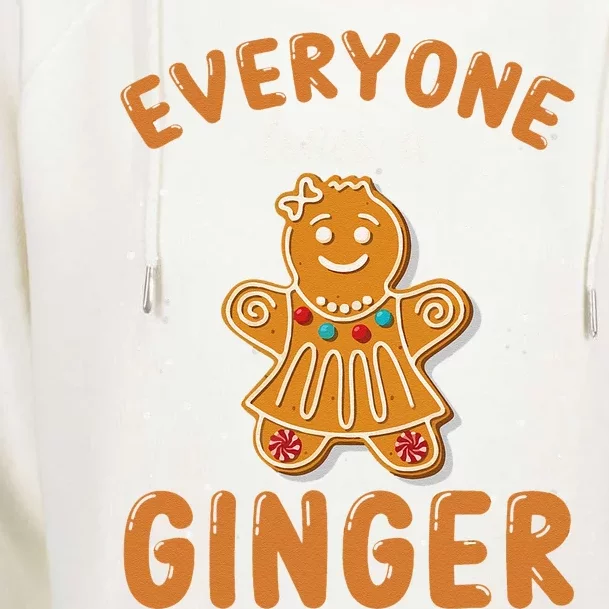 Everyone Loves A Ginger Gingerbread Christmas Womens Funnel Neck Pullover Hood