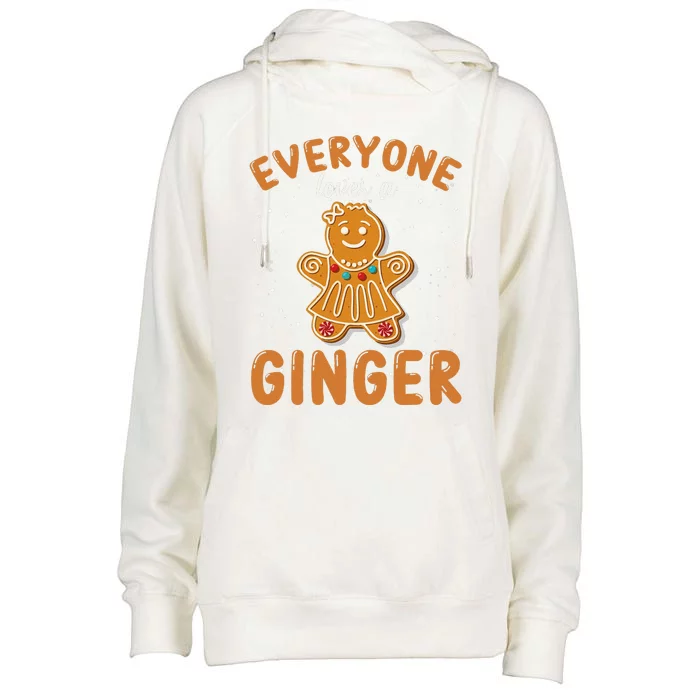 Everyone Loves A Ginger Gingerbread Christmas Womens Funnel Neck Pullover Hood