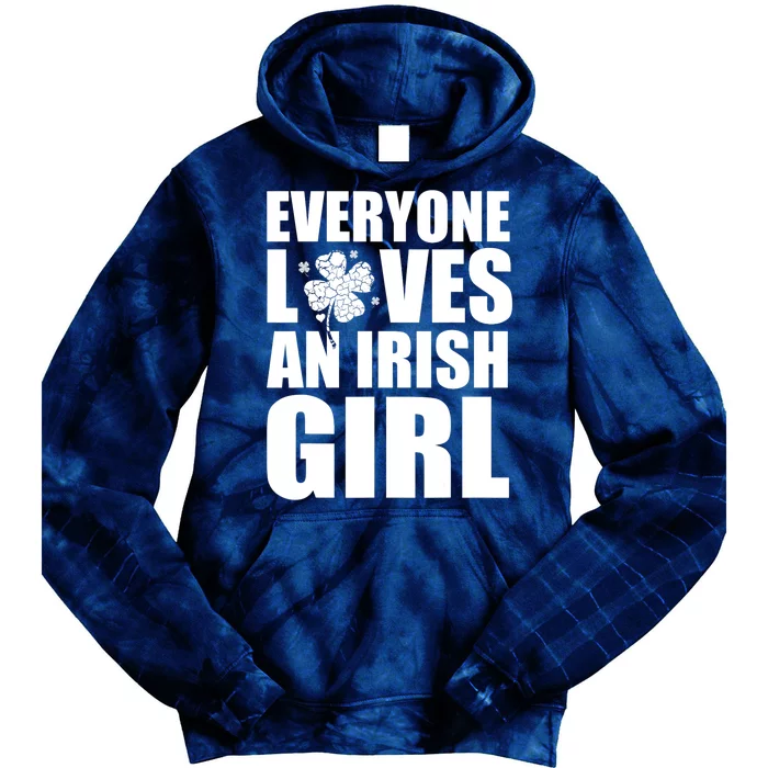 Everyone Loves An Irish Girl St Patrick's Day Funny Tie Dye Hoodie