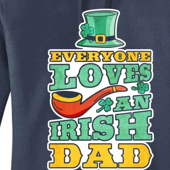 Everyone Loves An Irish Dad St Patrick's Day Shamrock Gift Women's Pullover Hoodie