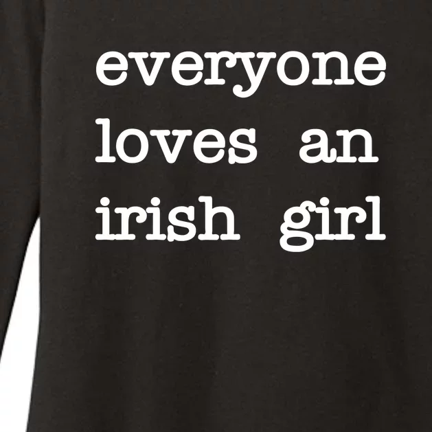 Everyone Loves An Irish Girl Funny Saying Womens CVC Long Sleeve Shirt