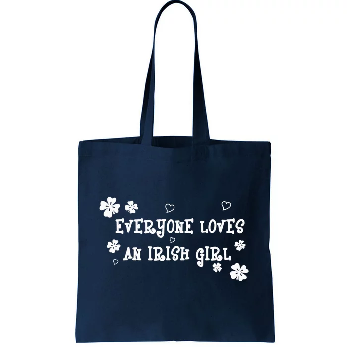 Everyone Loves An Irish Girl Tote Bag