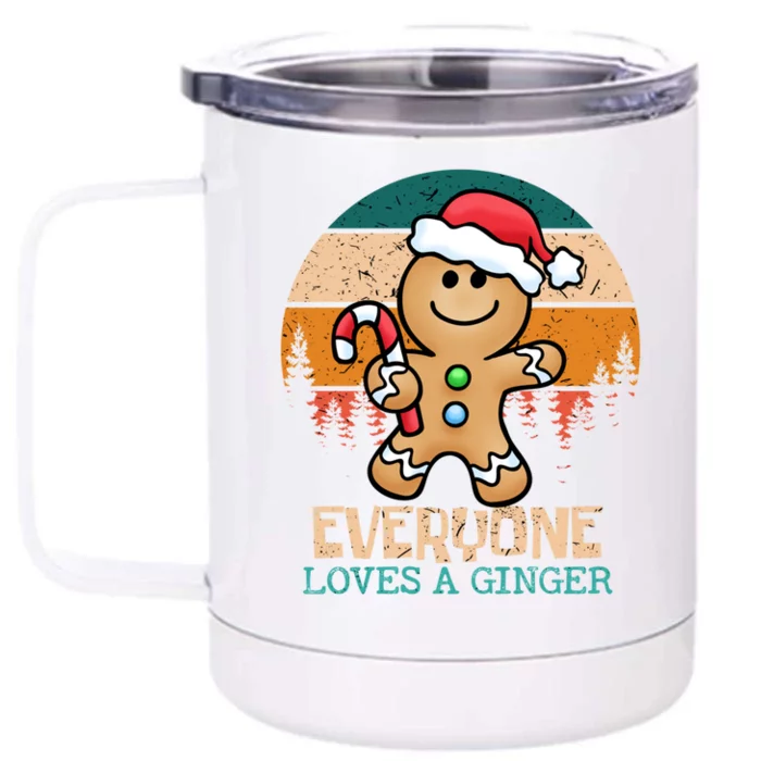 Everyone Loves A Ginger Chistmas Season Gift Front & Back 12oz Stainless Steel Tumbler Cup